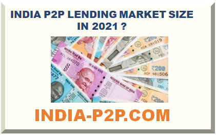 INDIA P2P LENDING MARKET SIZE IN 2022 ? 