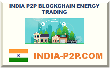 INDIA P2P BLOCKCHAIN ENERGY TRADING