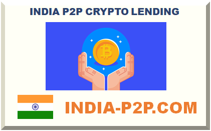 INDIA P2P CRYPTO LENDING