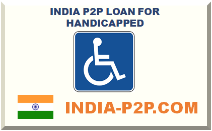 INDIA P2P LOAN FOR HANDICAPPED