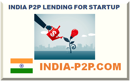 INDIA P2P LENDING FOR STARTUP