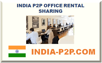INDIA P2P OFFICE RENTAL SHARING