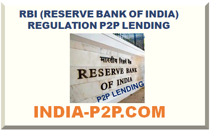 RBI (RESERVE BANK OF INDIA) REGULATION P2P LENDING